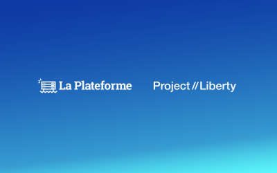 Project Liberty et La Plateforme s’associent pour réimaginer les réseaux sociaux et former les futurs leaders de la tech