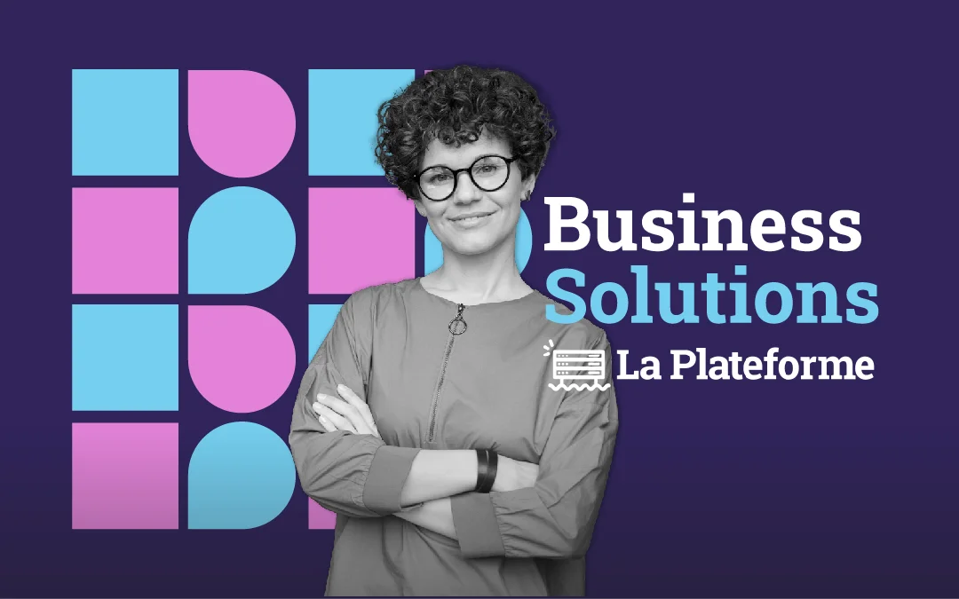 Business Solutions, un événement La Plateforme