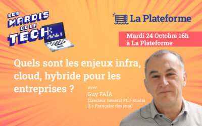 Les Mardis de la Tech avec Guy FAÏA (FDJ) , rdv le 24 octobre à La Plateforme