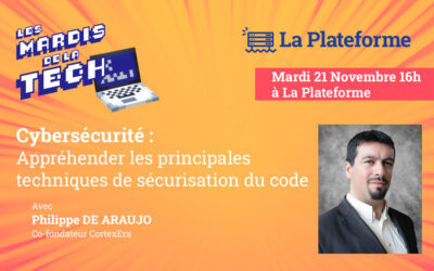 Les Mardis de la Tech avec Philippe DE ARAUJO (CortexEra) , rdv le 21 novembre à La Plateforme