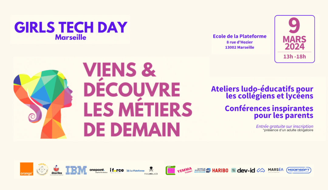 Girls Tech Day Marseille 2024 – Samedi 09 Mars à La Plateforme