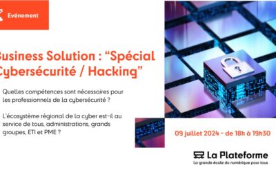 Business Solution : Spécial Cybersécurité / Hacking